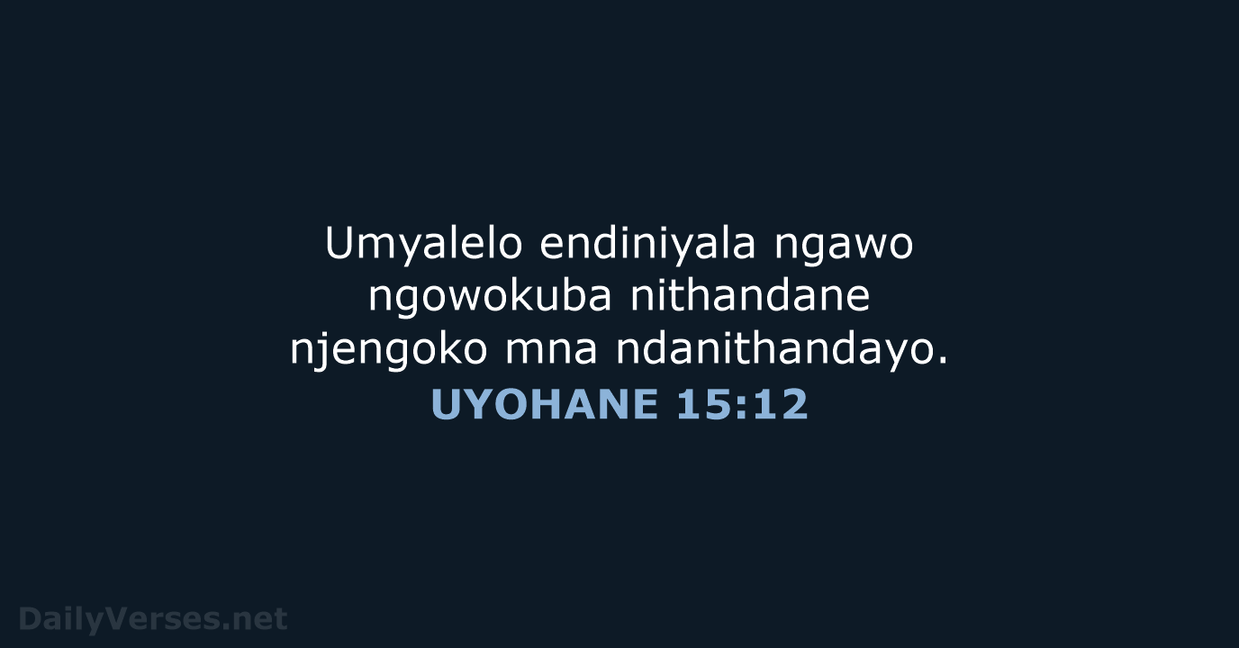 UYOHANE 15:12 - XHO96