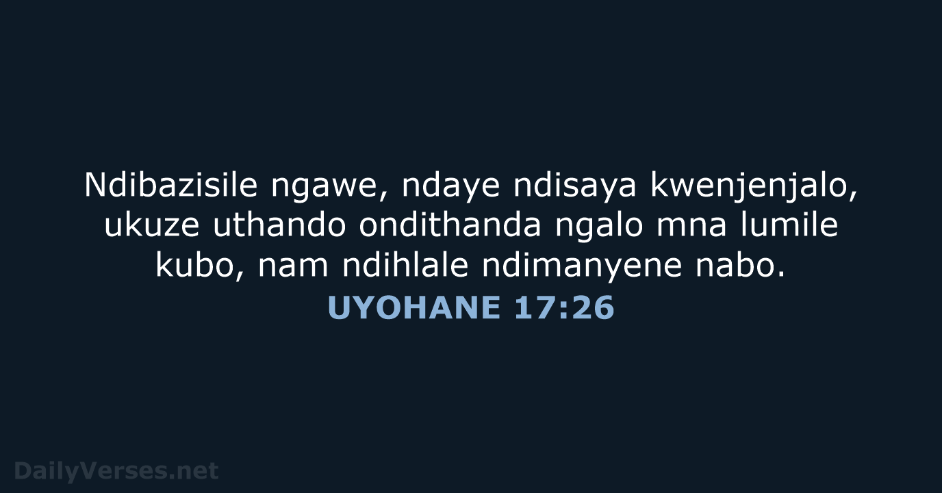 UYOHANE 17:26 - XHO96