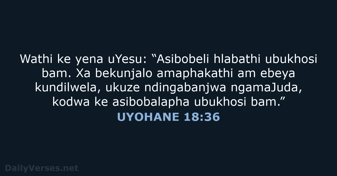 UYOHANE 18:36 - XHO96