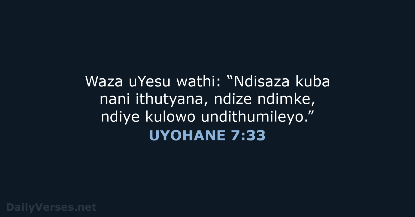 UYOHANE 7:33 - XHO96