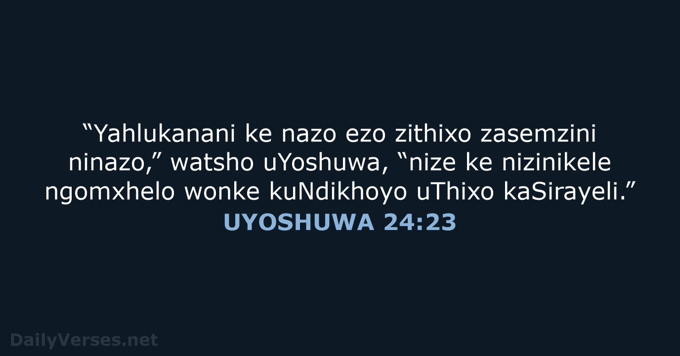 UYOSHUWA 24:23 - XHO96