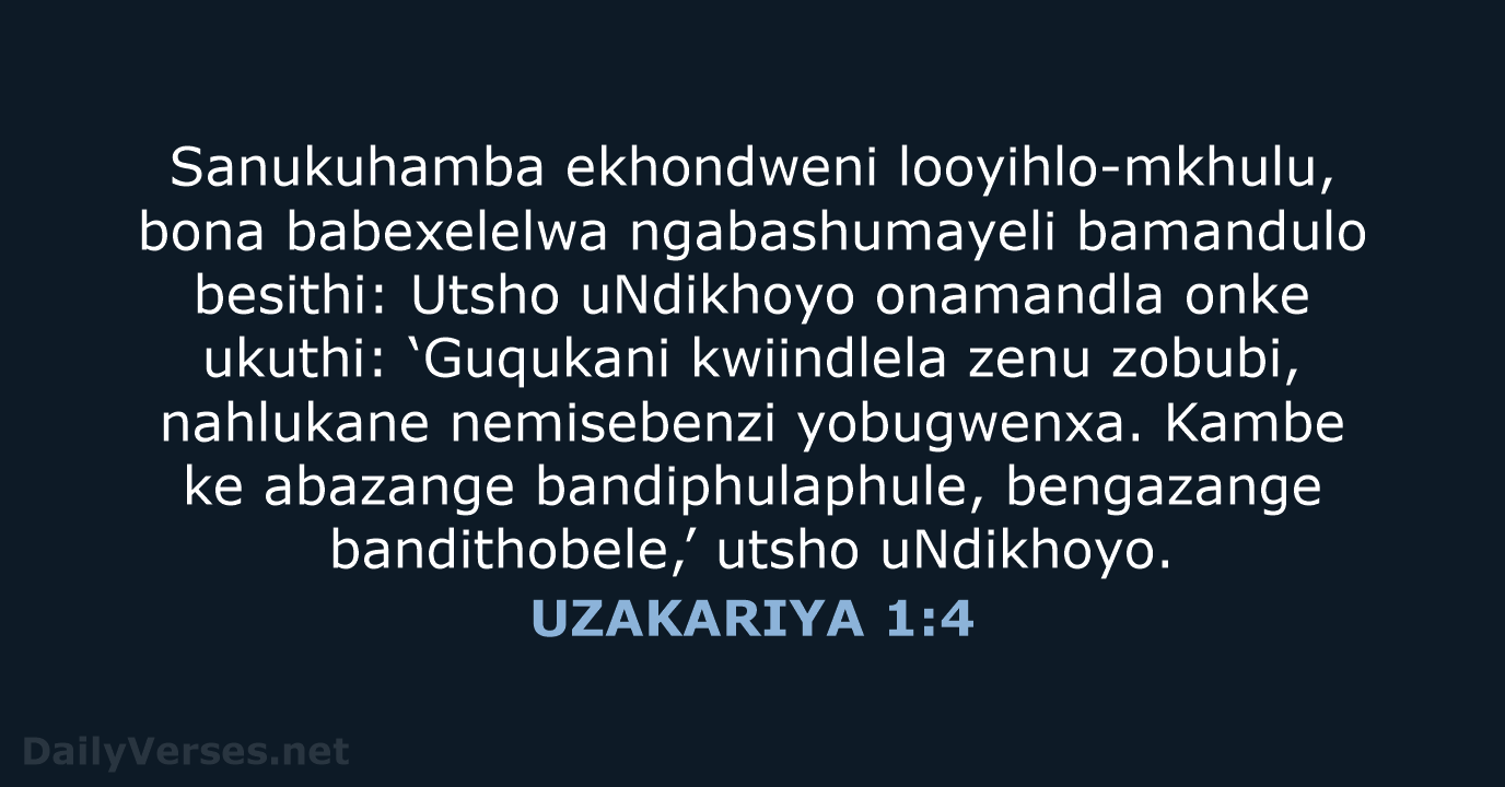 UZAKARIYA 1:4 - XHO96