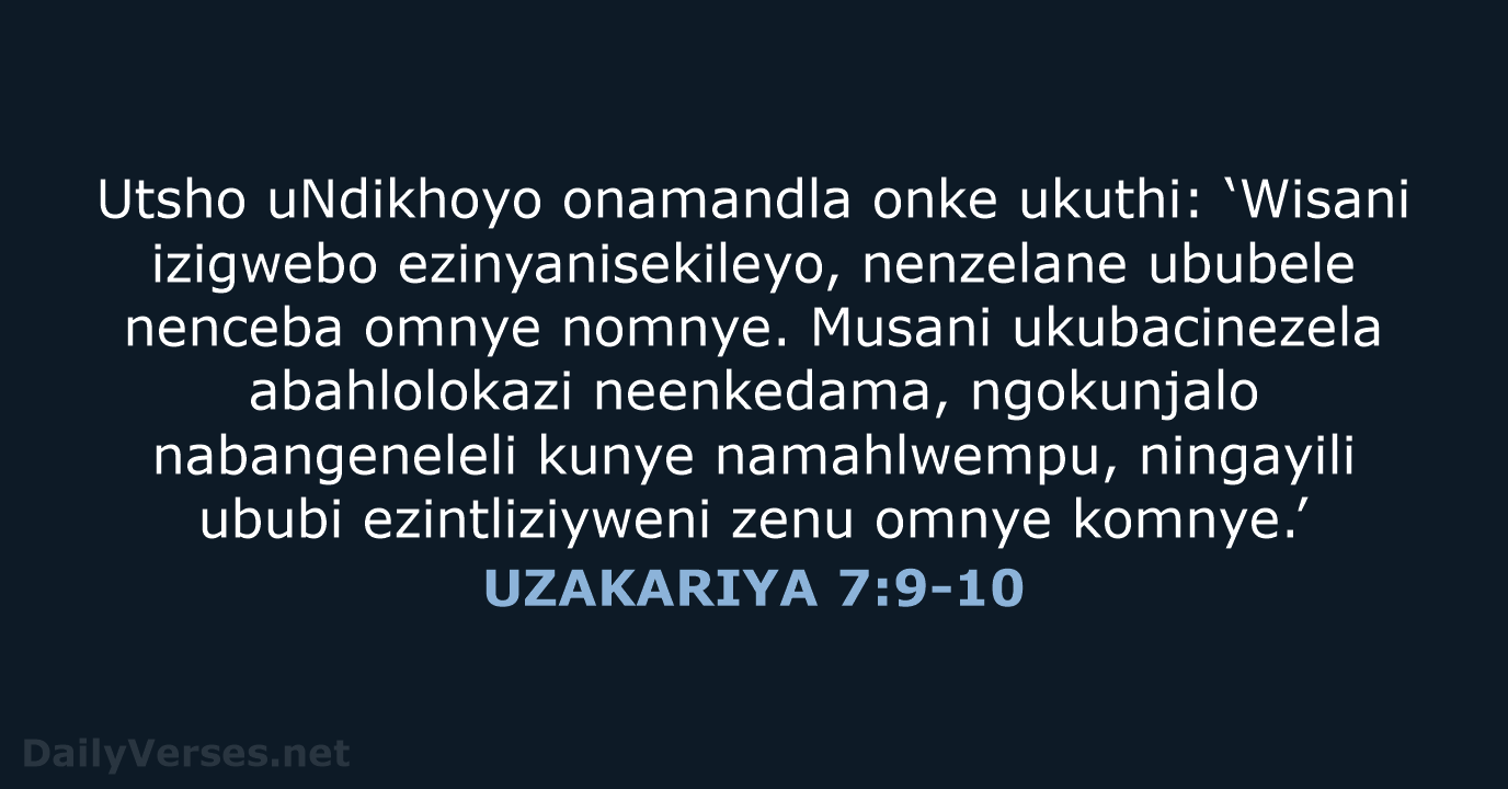 UZAKARIYA 7:9-10 - XHO96