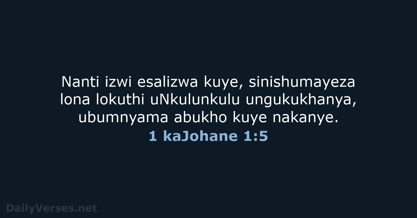 1 kaJohane 1:5 - ZUL59
