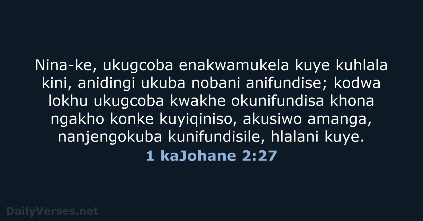 1 kaJohane 2:27 - ZUL59