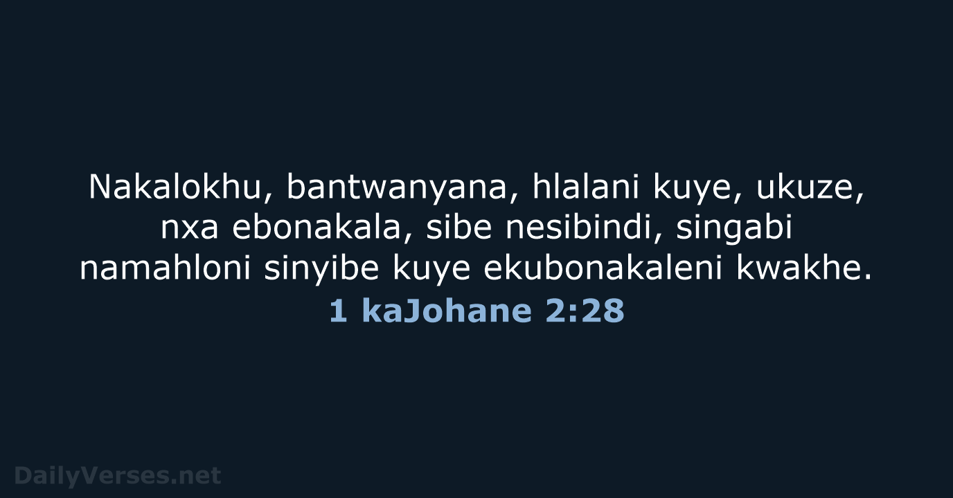 1 kaJohane 2:28 - ZUL59