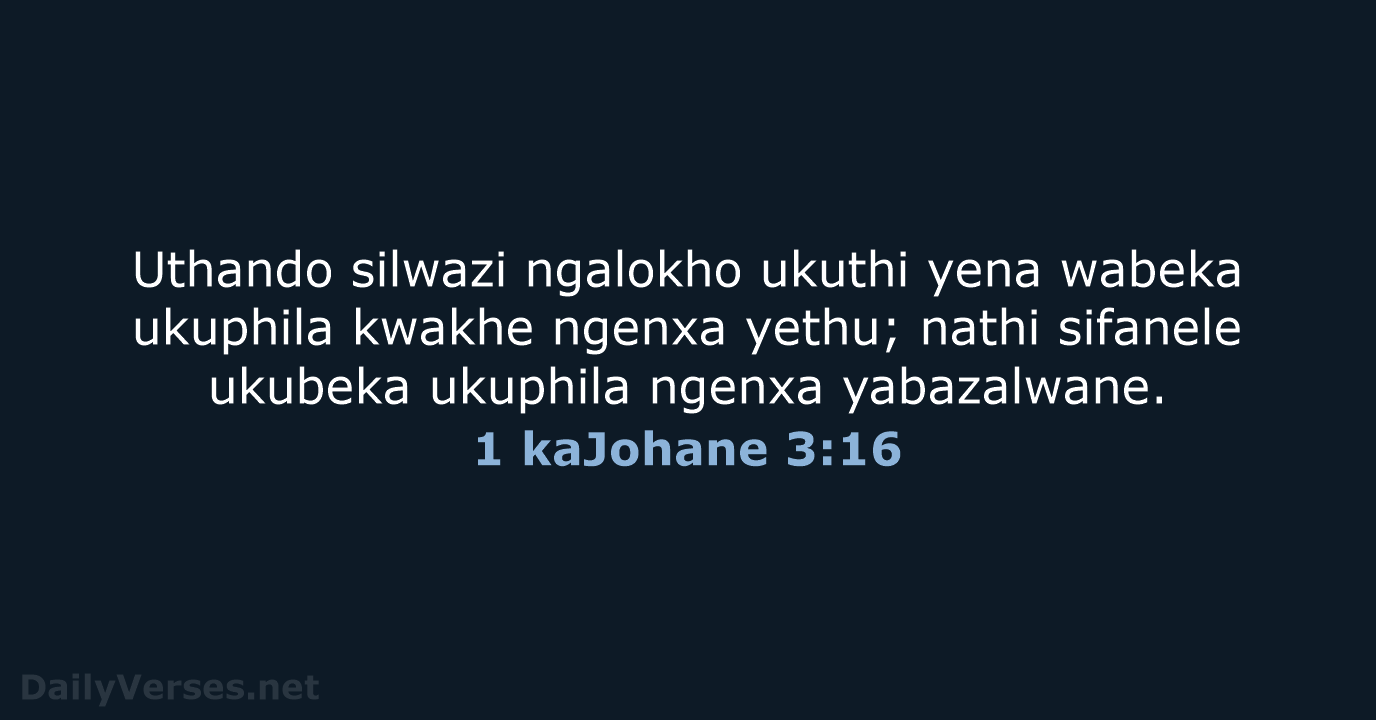 1 kaJohane 3:16 - ZUL59