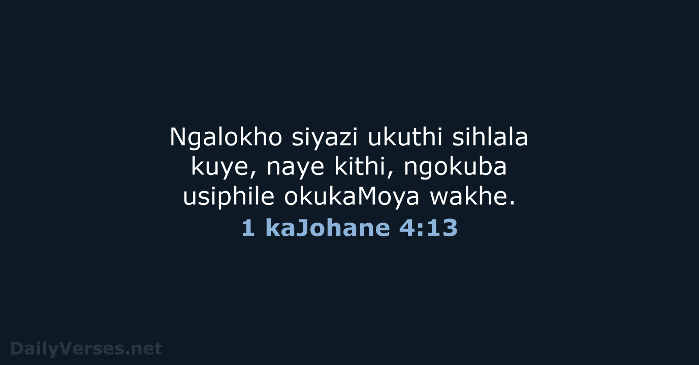 1 kaJohane 4:13 - ZUL59