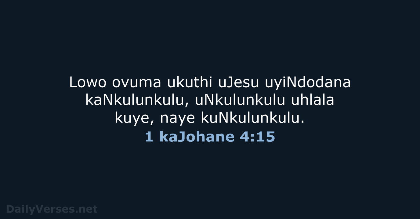 1 kaJohane 4:15 - ZUL59