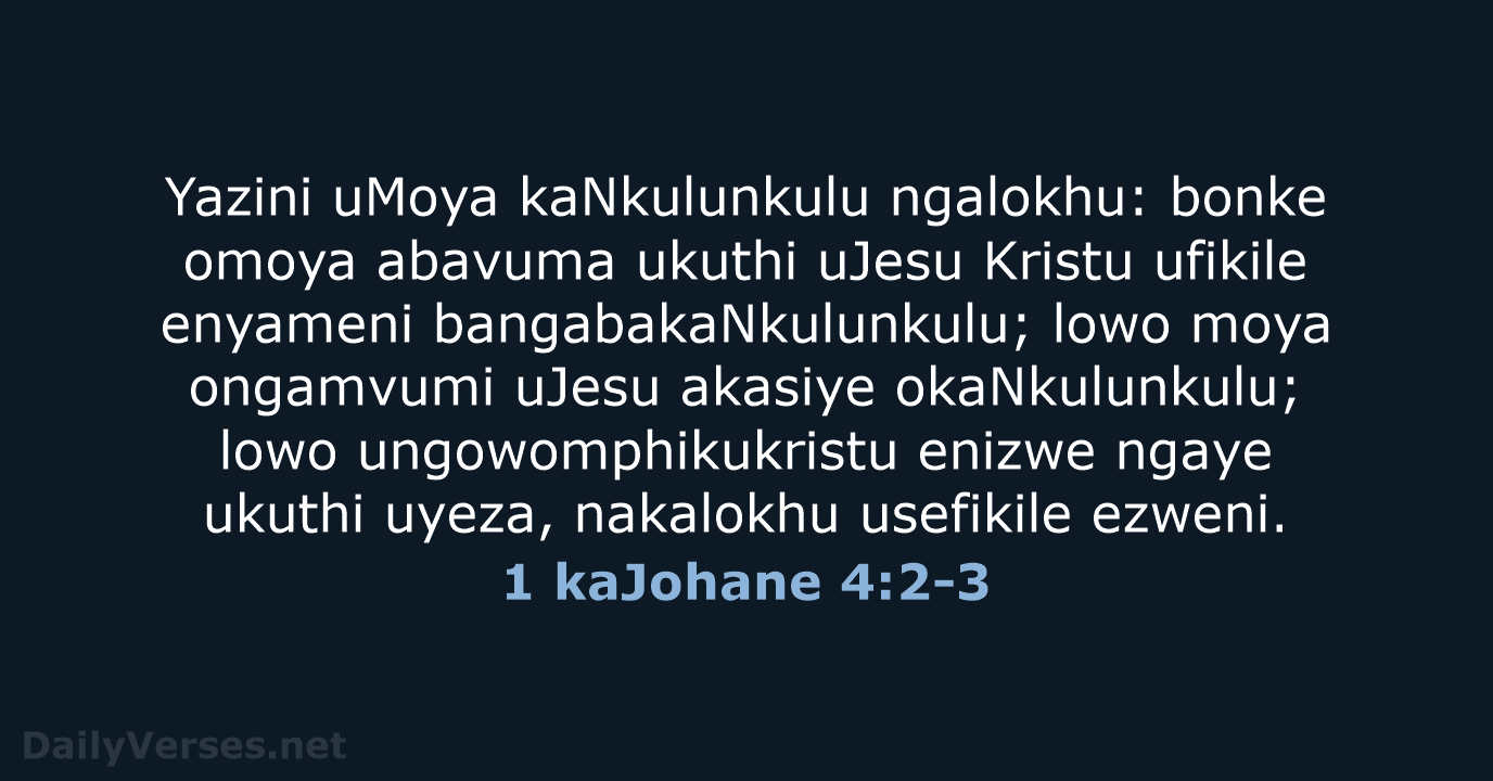 1 kaJohane 4:2-3 - ZUL59