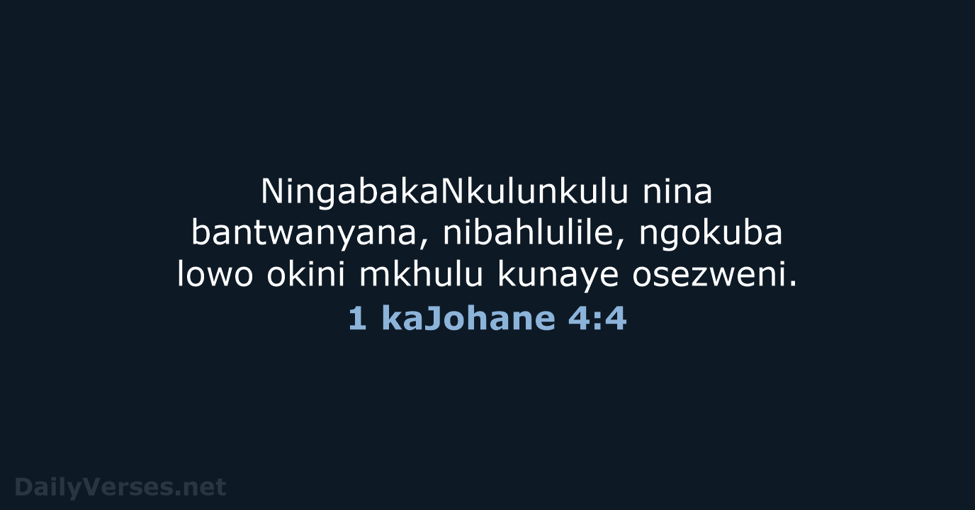 1 kaJohane 4:4 - ZUL59