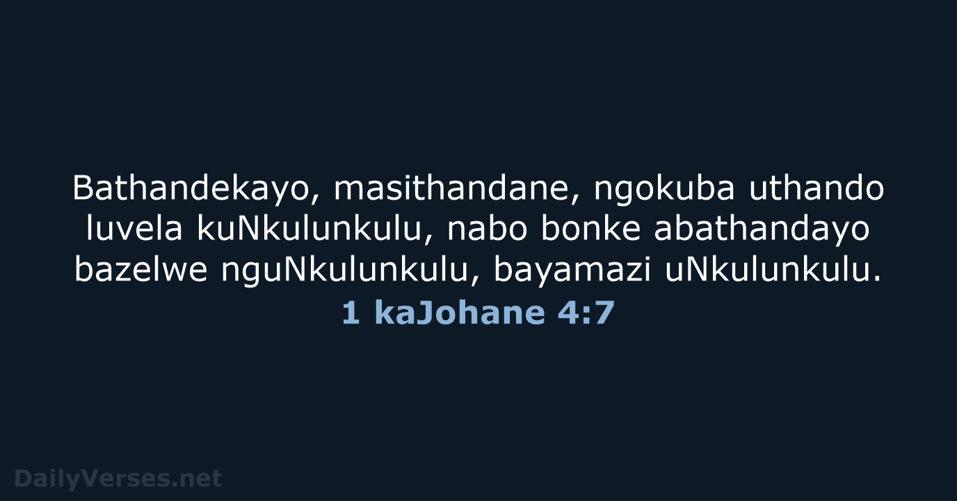1 kaJohane 4:7 - ZUL59