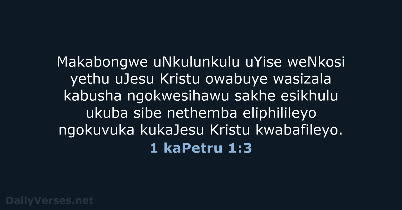 1 kaPetru 1:3 - ZUL59