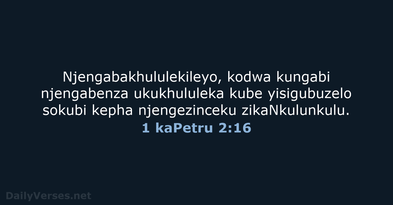 1 kaPetru 2:16 - ZUL59