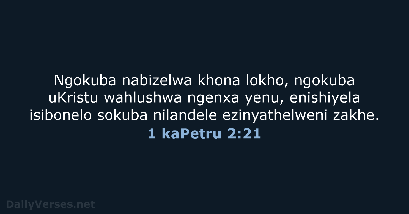 1 kaPetru 2:21 - ZUL59
