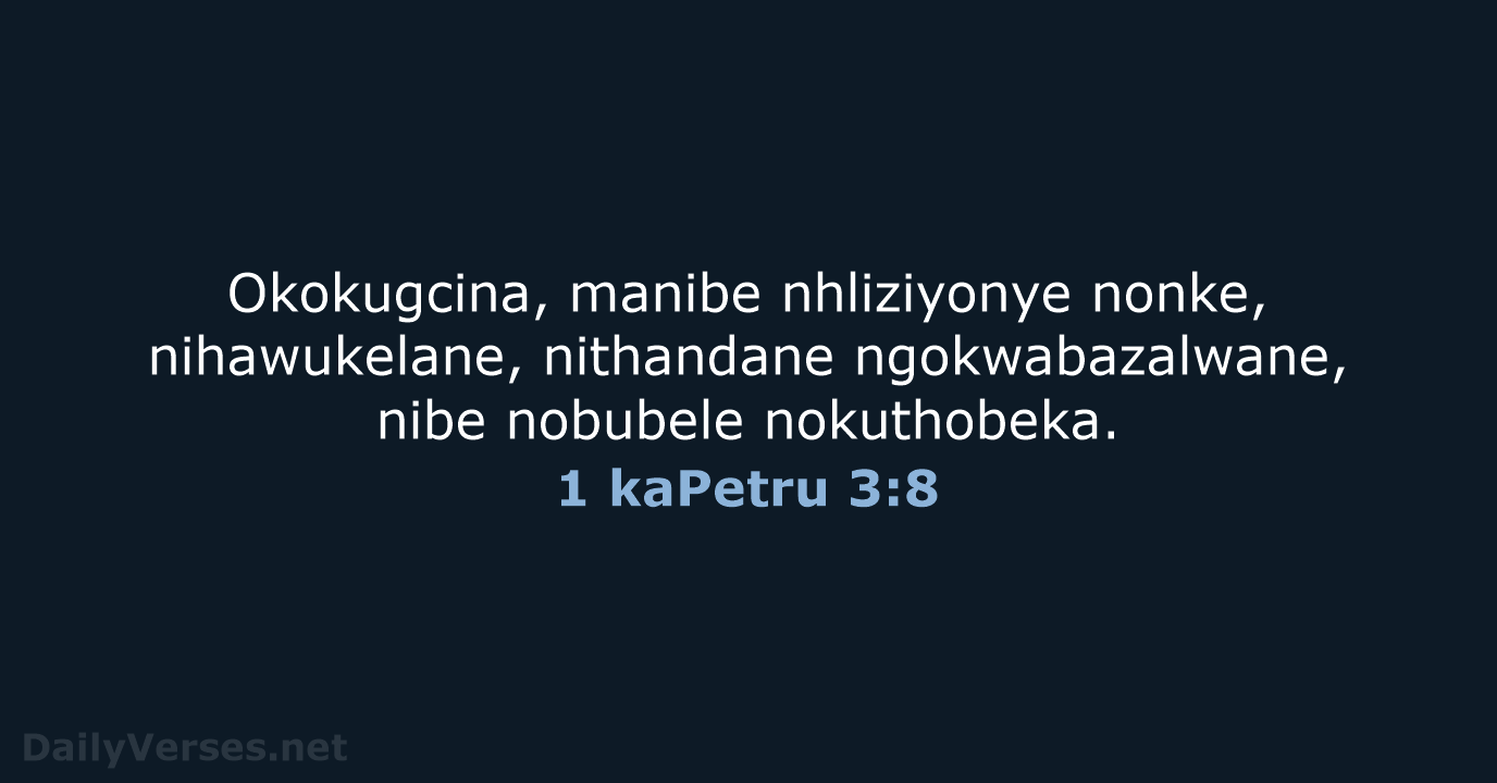 1 kaPetru 3:8 - ZUL59