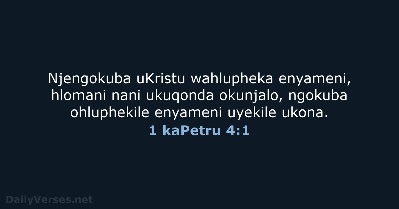 1 kaPetru 4:1 - ZUL59