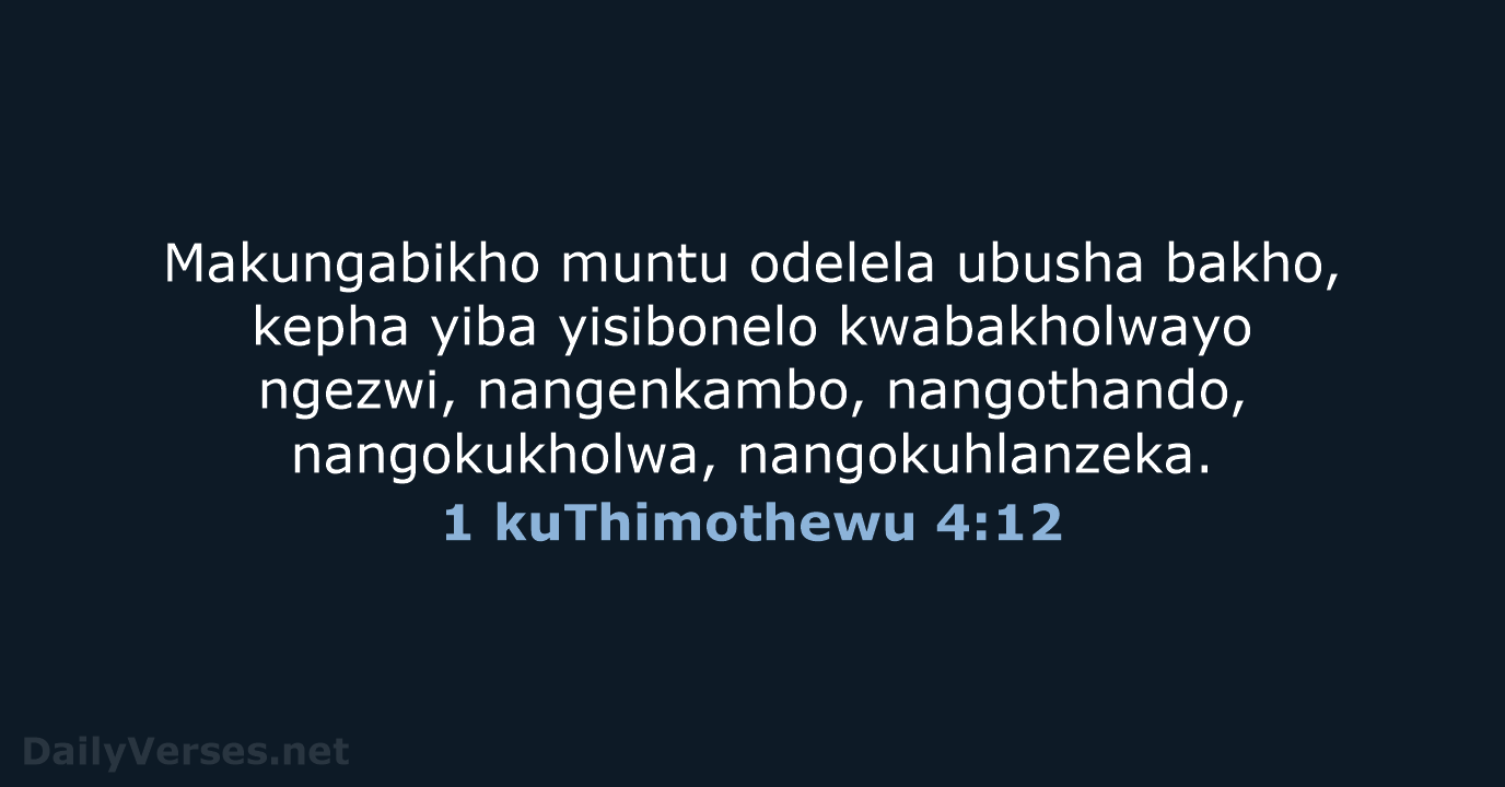 1 kuThimothewu 4:12 - ZUL59