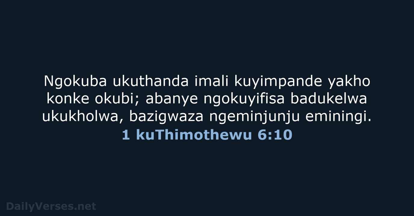 1 kuThimothewu 6:10 - ZUL59