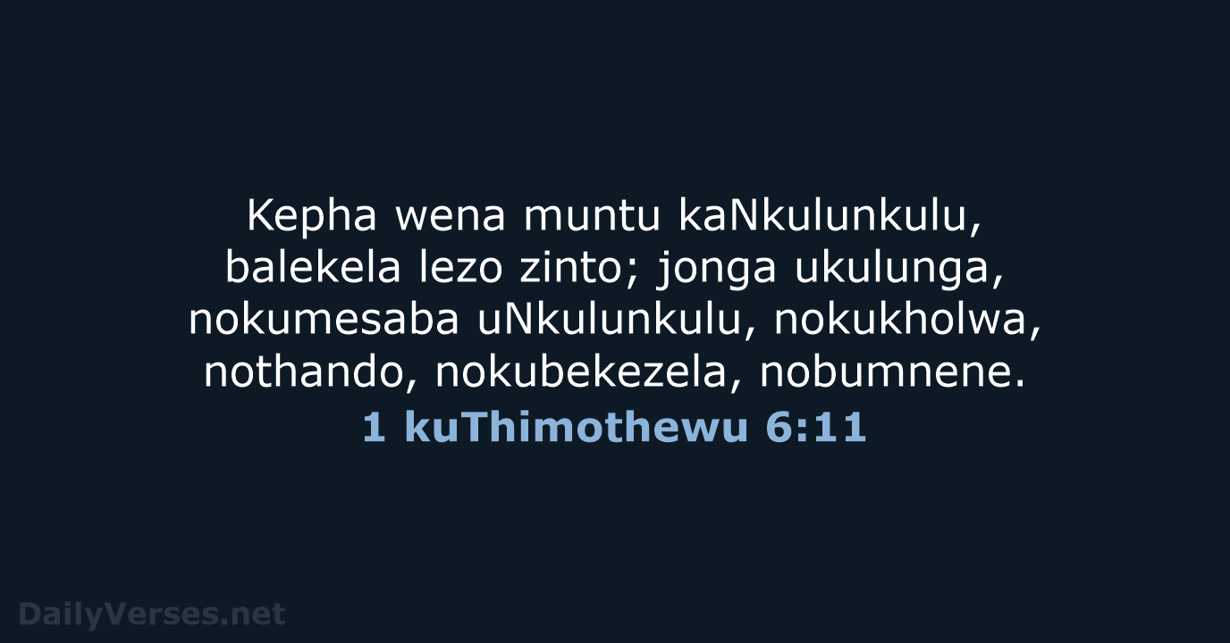 1 kuThimothewu 6:11 - ZUL59