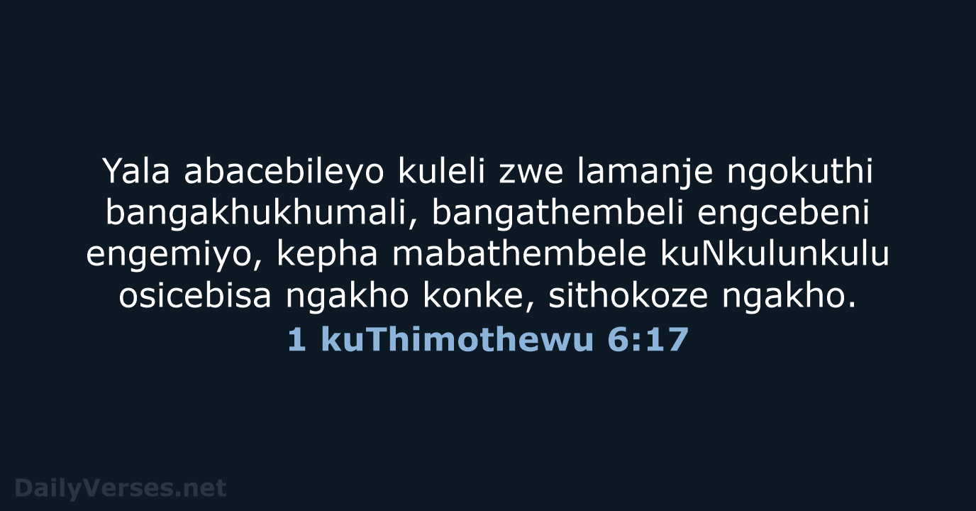 1 kuThimothewu 6:17 - ZUL59