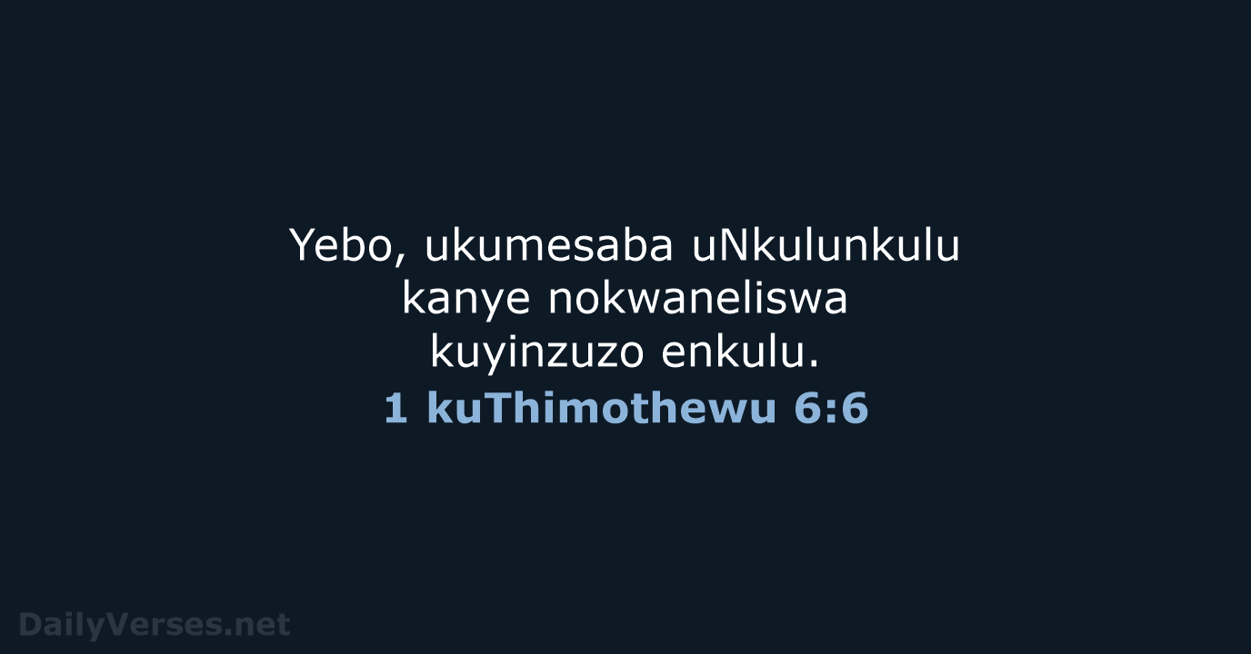1 kuThimothewu 6:6 - ZUL59