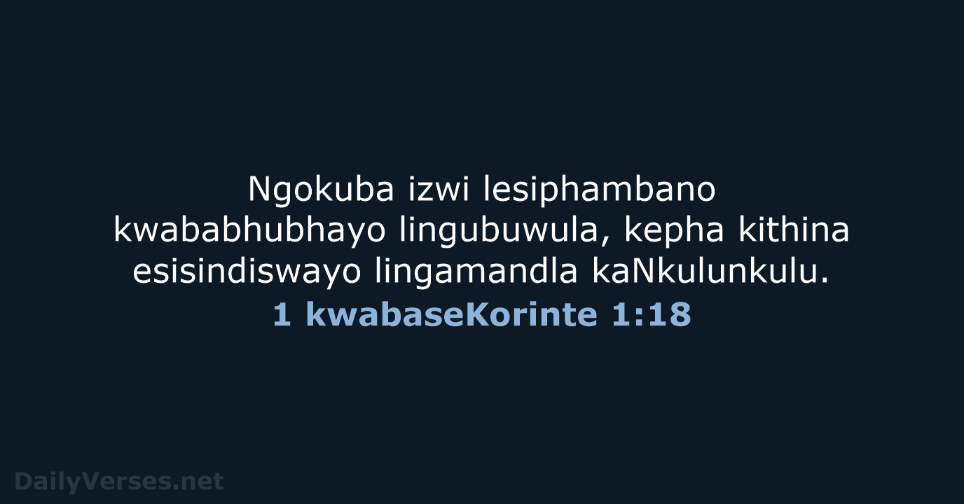 1 kwabaseKorinte 1:18 - ZUL59