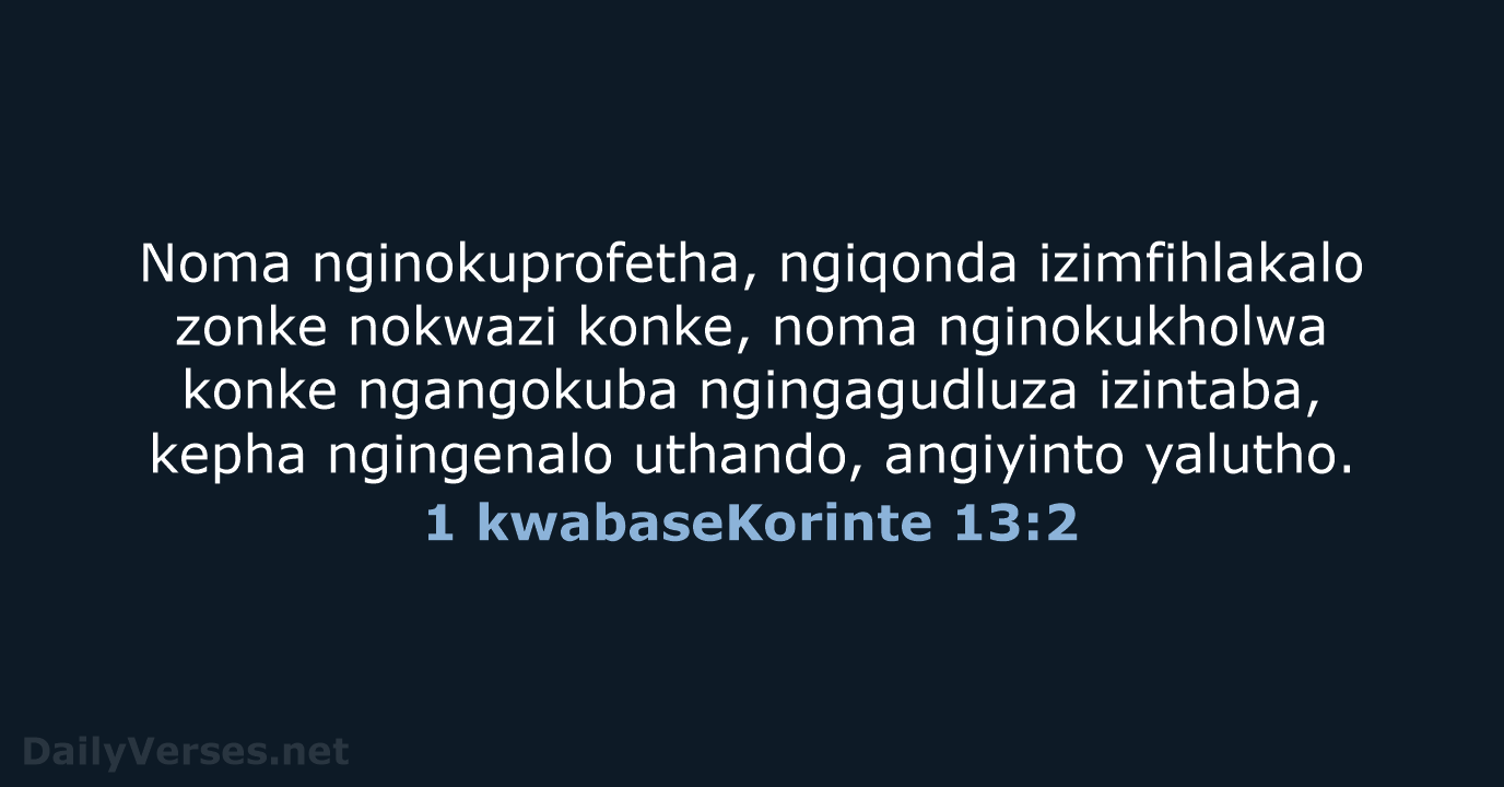 1 kwabaseKorinte 13:2 - ZUL59