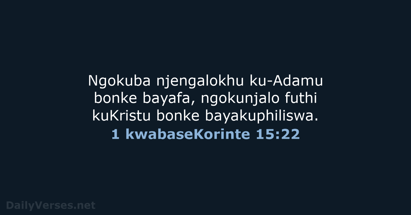 1 kwabaseKorinte 15:22 - ZUL59