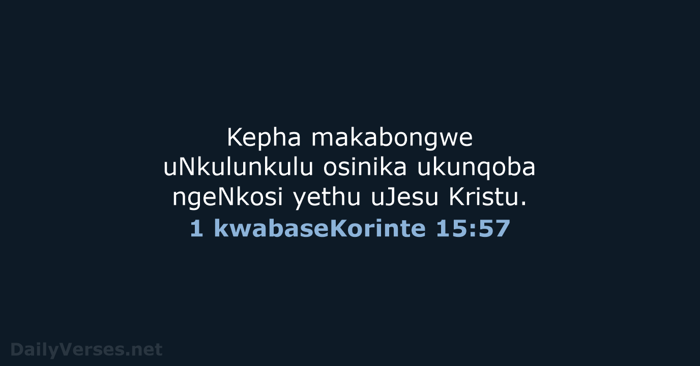 1 kwabaseKorinte 15:57 - ZUL59
