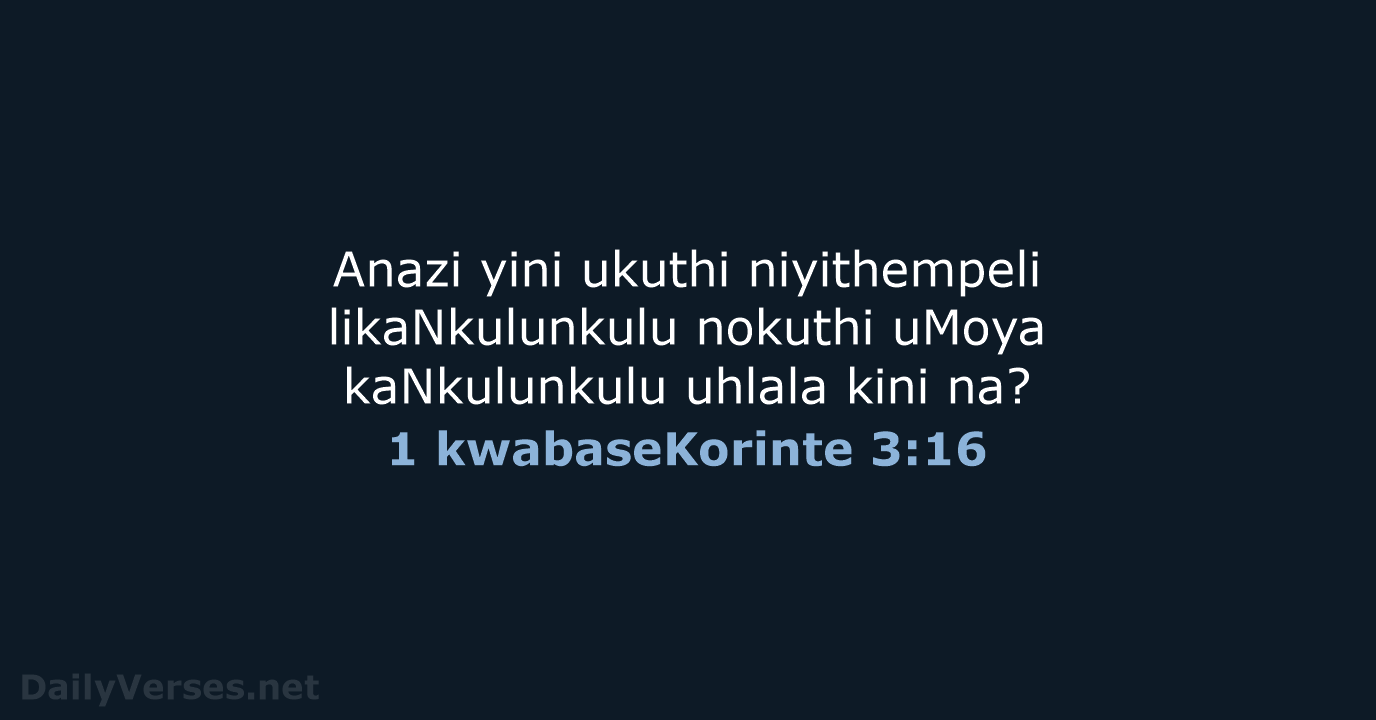 1 kwabaseKorinte 3:16 - ZUL59