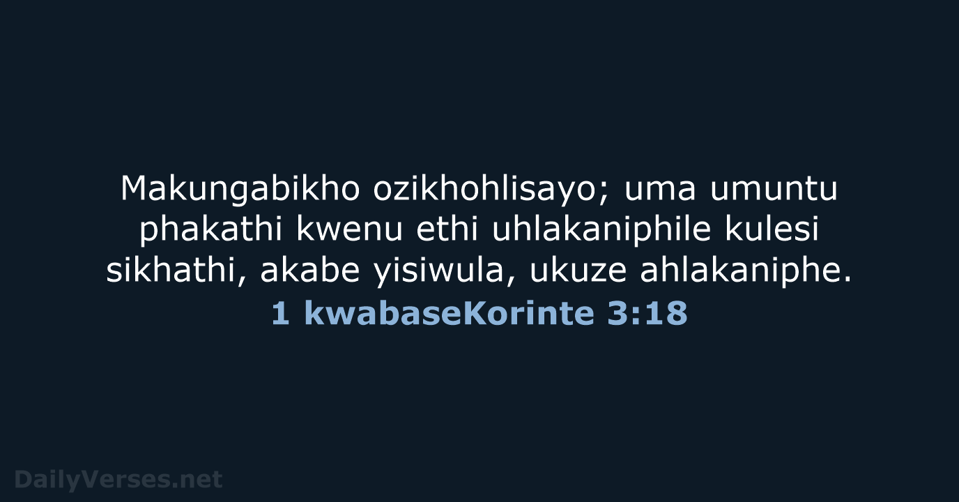 1 kwabaseKorinte 3:18 - ZUL59