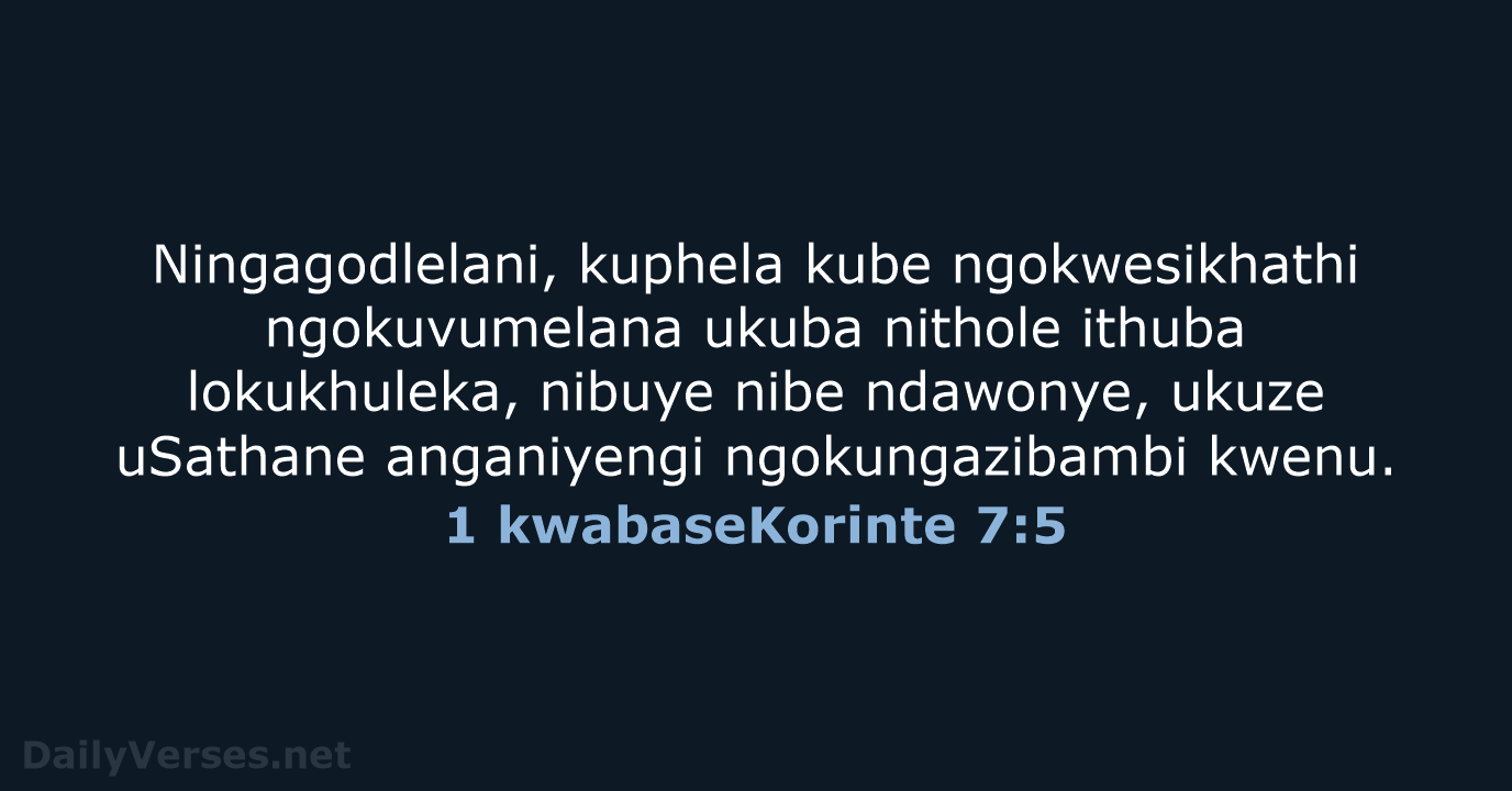 1 kwabaseKorinte 7:5 - ZUL59
