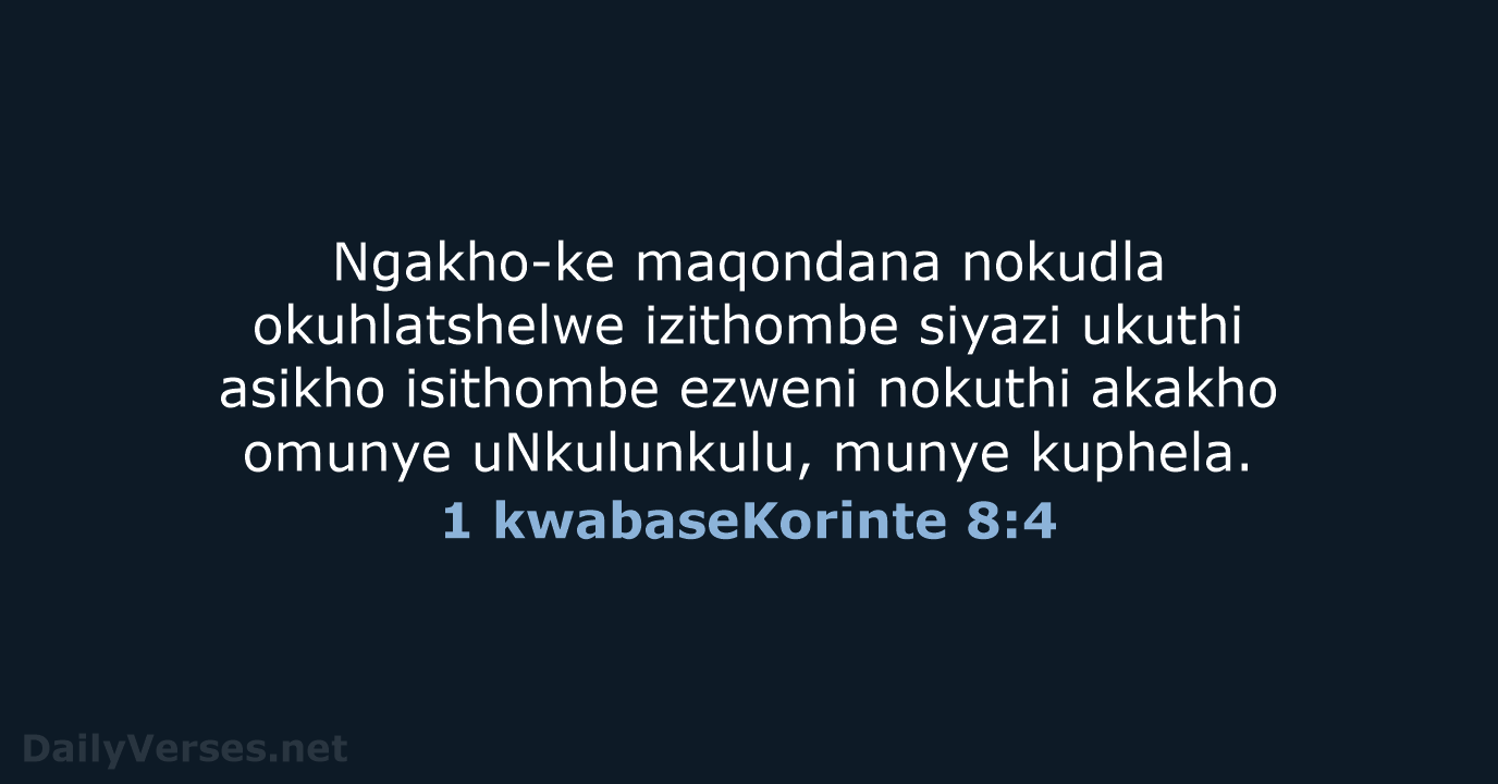 1 kwabaseKorinte 8:4 - ZUL59