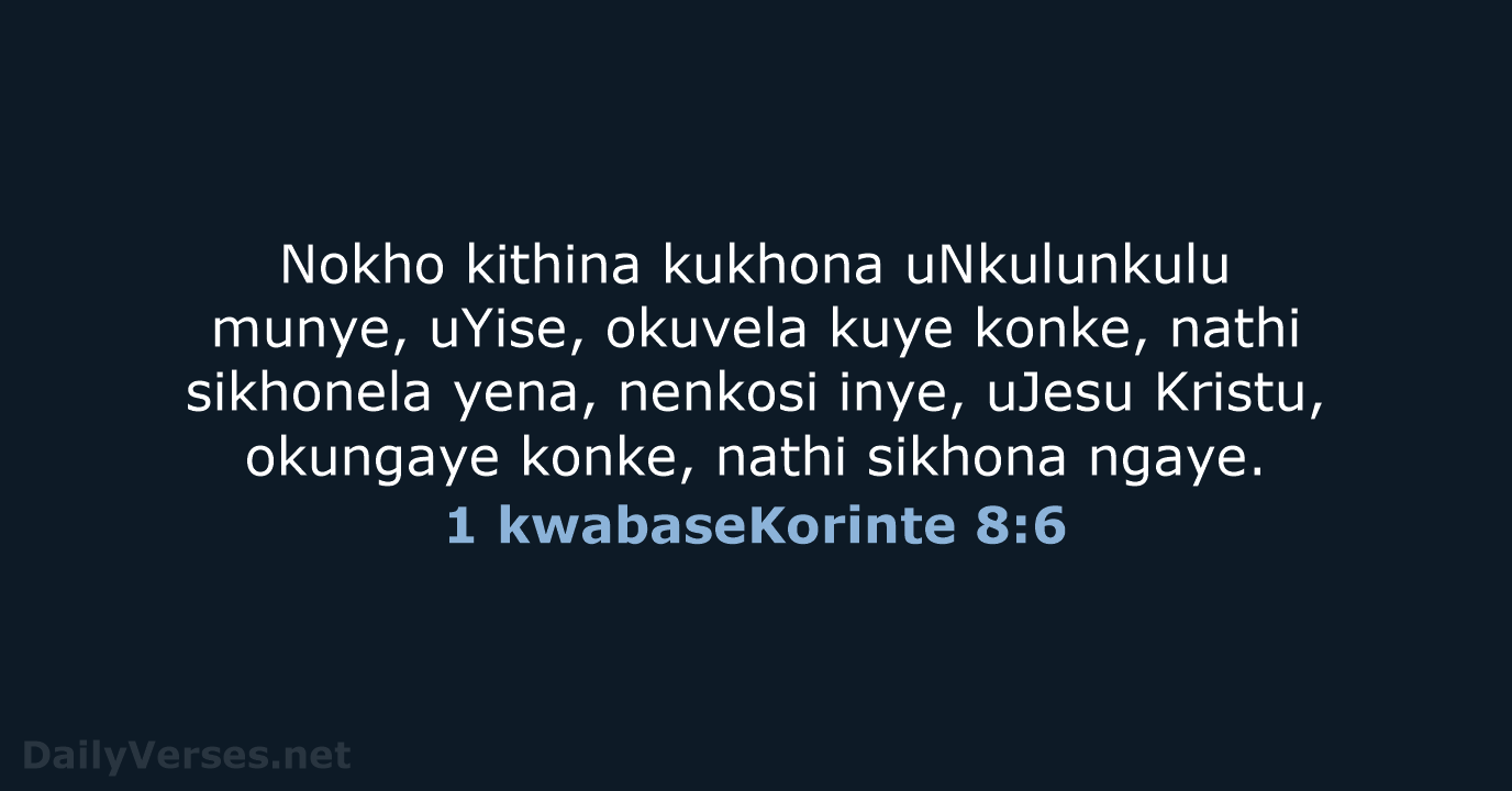 1 kwabaseKorinte 8:6 - ZUL59