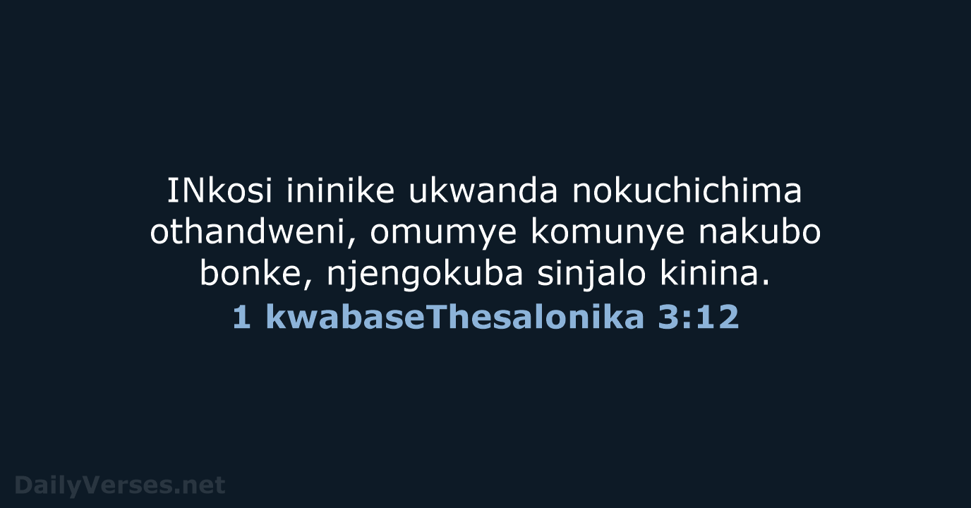 1 kwabaseThesalonika 3:12 - ZUL59