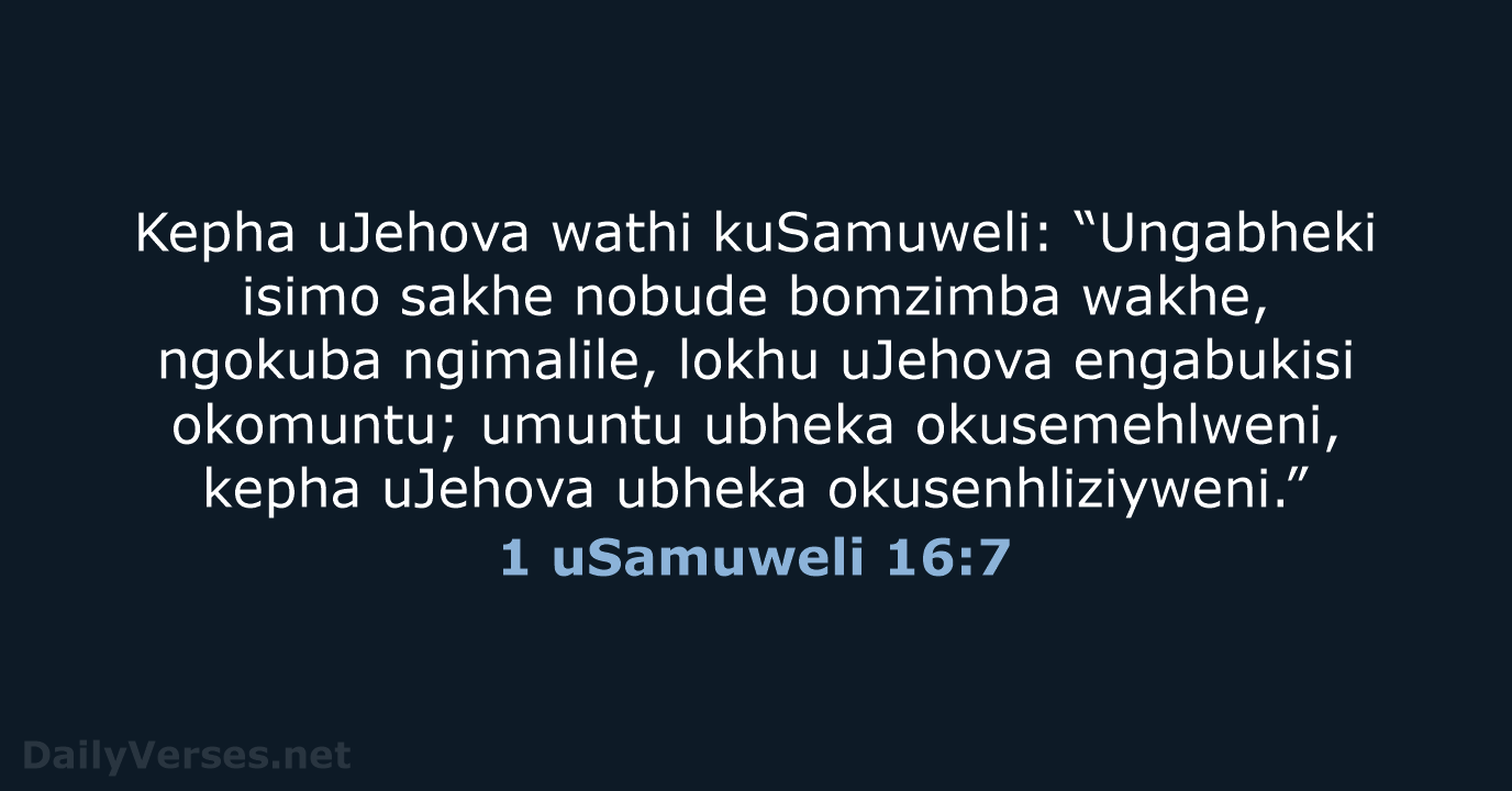1 uSamuweli 16:7 - ZUL59