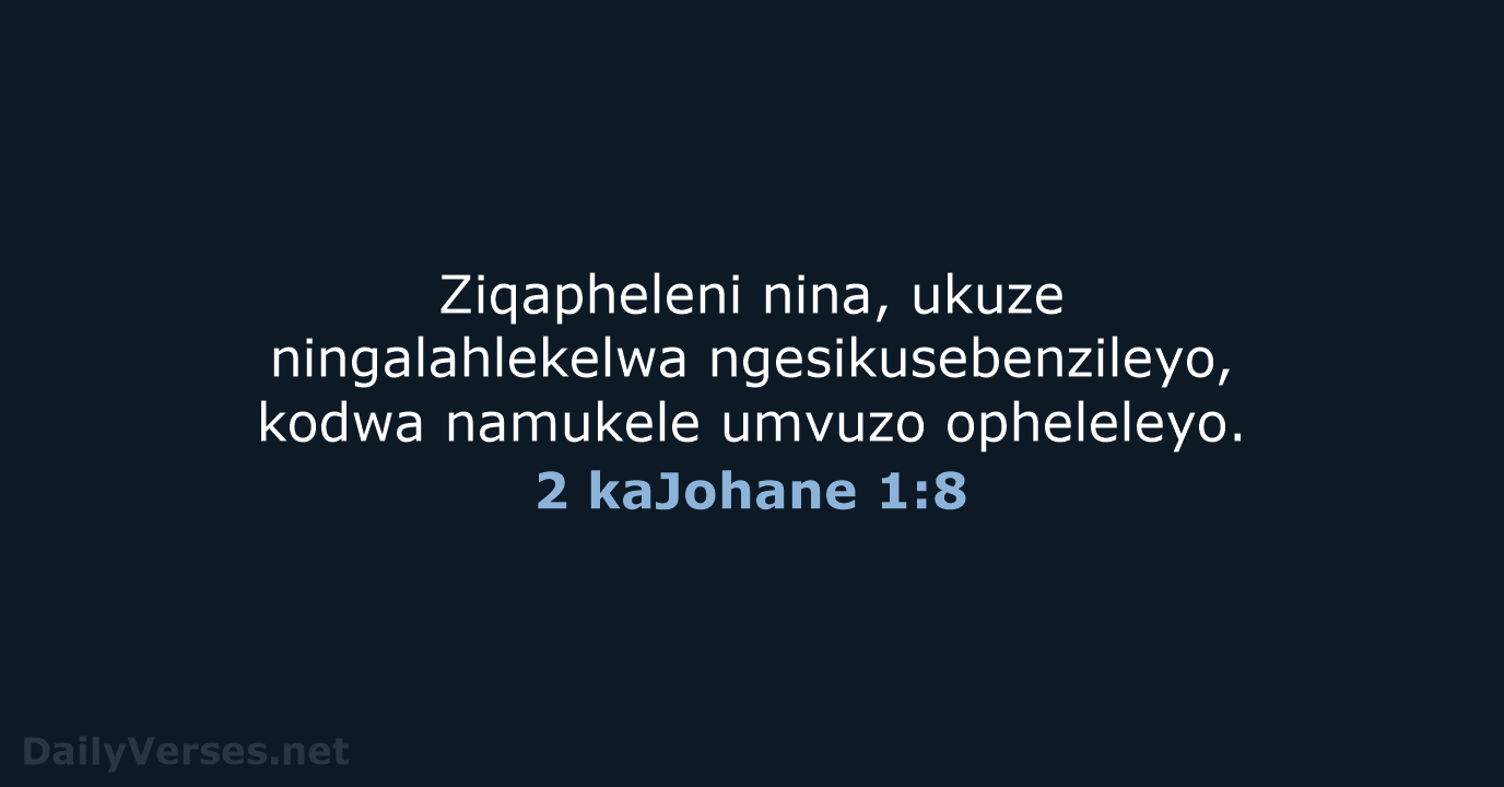 2 kaJohane 1:8 - ZUL59