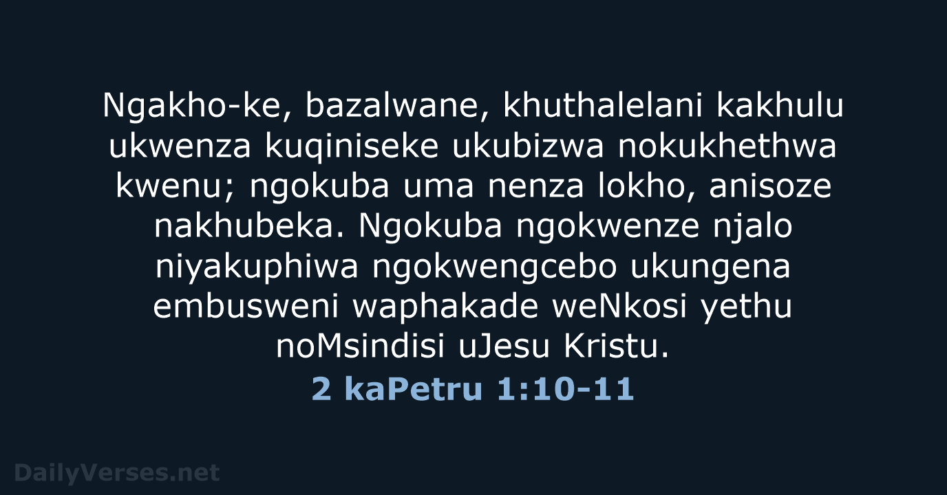 2 kaPetru 1:10-11 - ZUL59