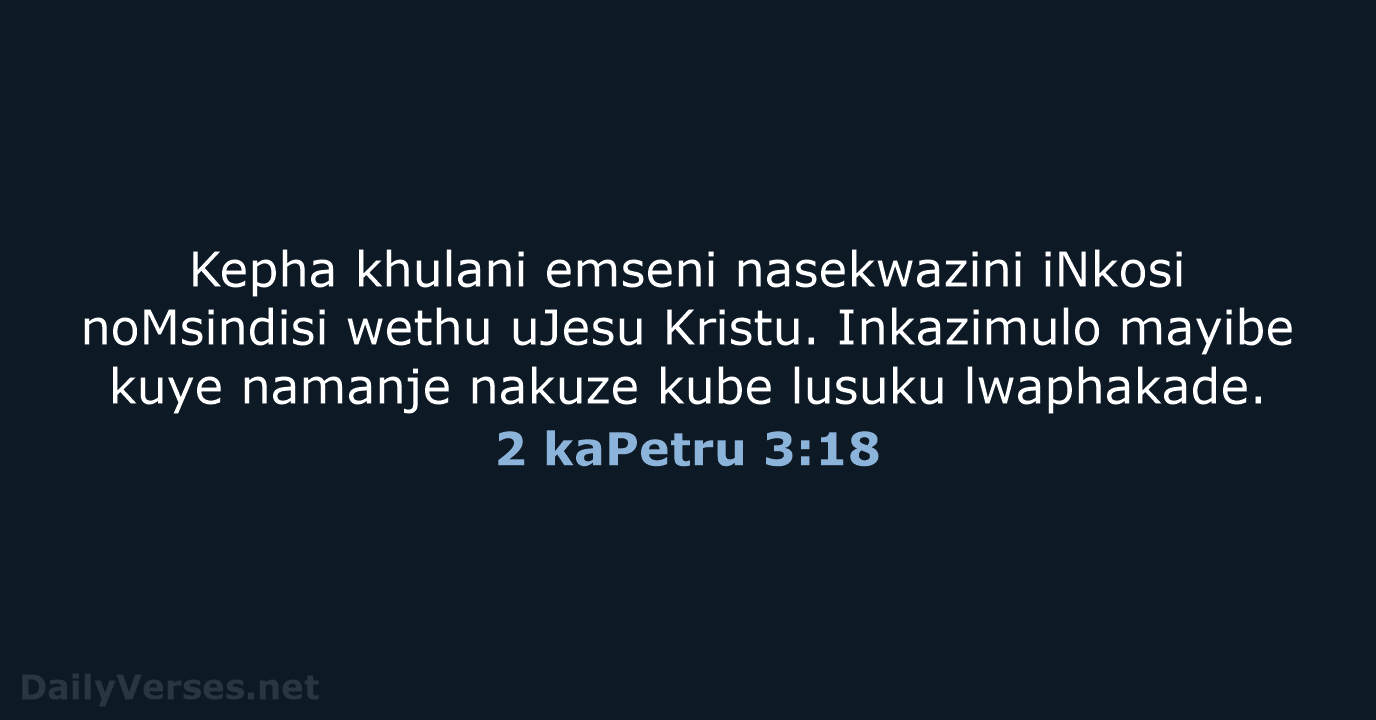 2 kaPetru 3:18 - ZUL59