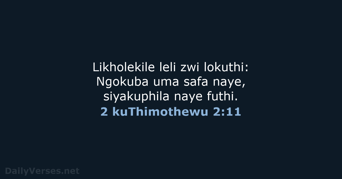 2 kuThimothewu 2:11 - ZUL59
