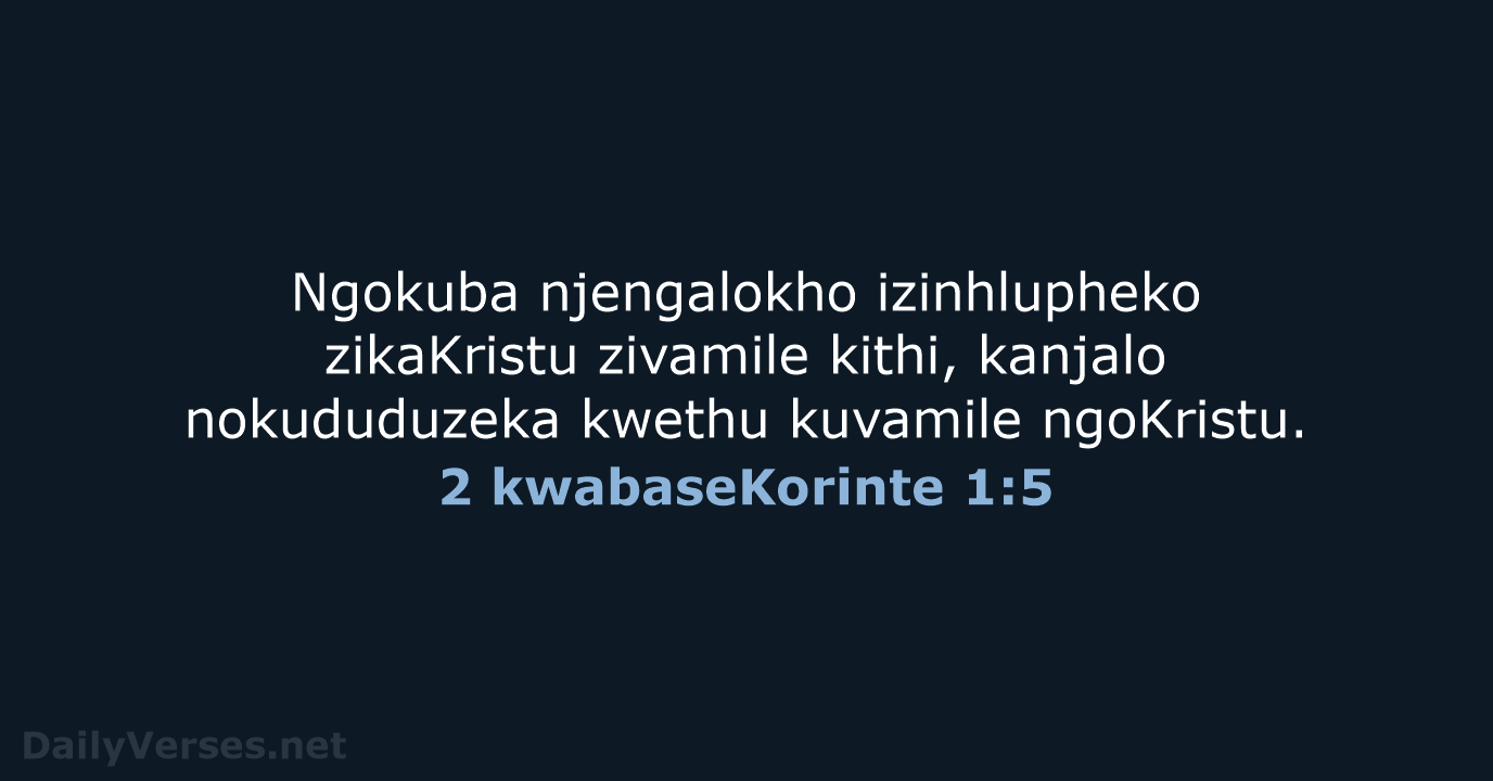2 kwabaseKorinte 1:5 - ZUL59