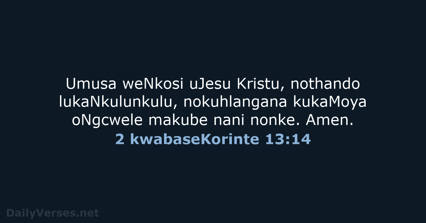 2 kwabaseKorinte 13:14 - ZUL59