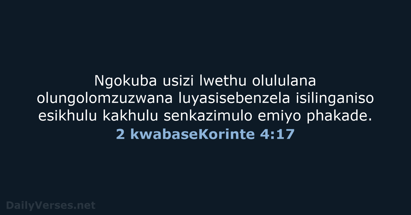 2 kwabaseKorinte 4:17 - ZUL59
