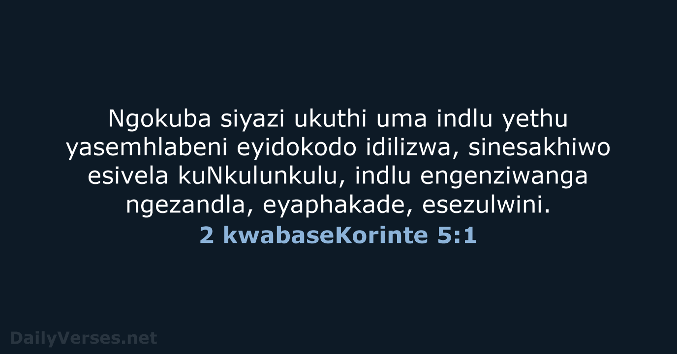 2 kwabaseKorinte 5:1 - ZUL59