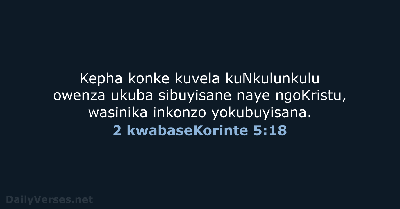 2 kwabaseKorinte 5:18 - ZUL59