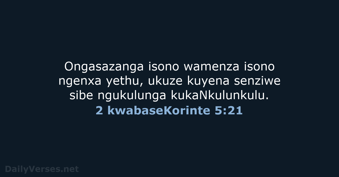 2 kwabaseKorinte 5:21 - ZUL59