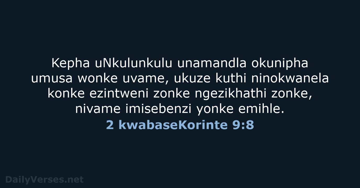 2 kwabaseKorinte 9:8 - ZUL59