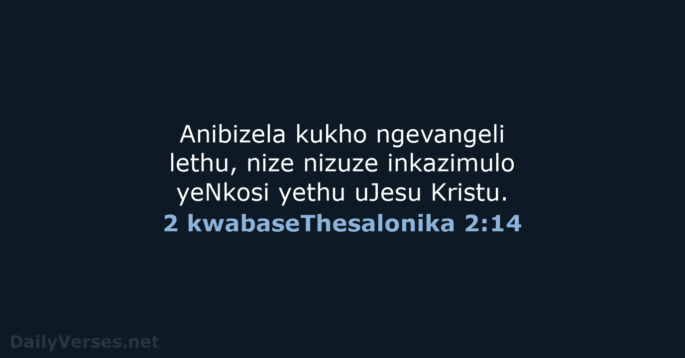 2 kwabaseThesalonika 2:14 - ZUL59