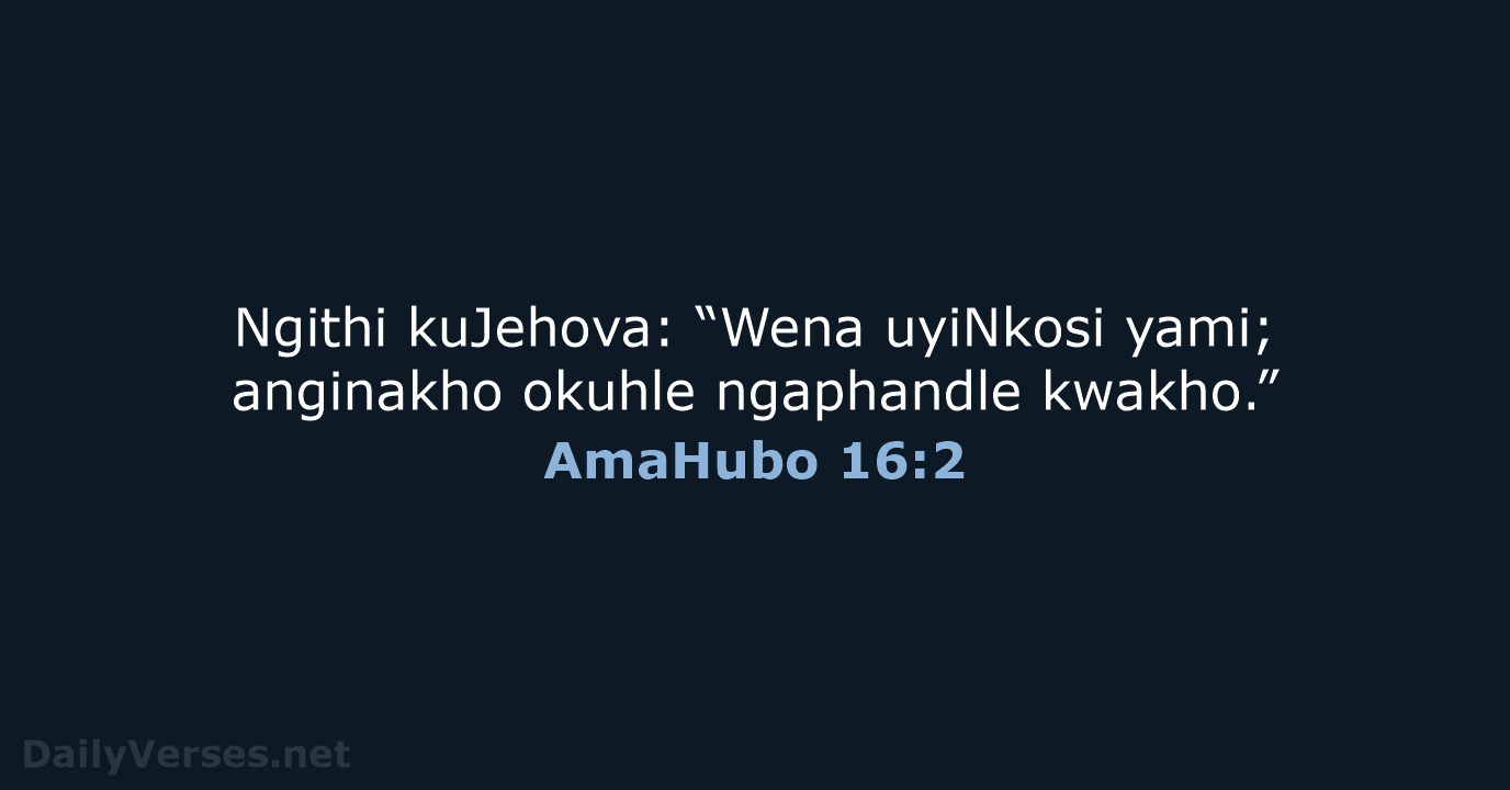 AmaHubo 16:2 - ZUL59